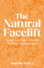 Sophie Perry: The Natural Facelift, Buch