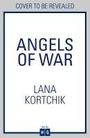 Lana Kortchik: Angels of War, Buch