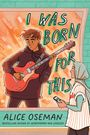 Alice Oseman: I was Born for This, Buch