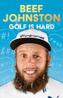 Andrew 'Beef' Johnston: Golf Is Hard, Buch