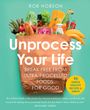 Rob Hobson: Unprocess Your Life, Buch