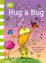 Bonnie Worth: Hug a Bug, Buch