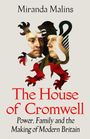 "Miranda Malins. The House of Cromwell: Power, Family and the Making of Modern Britain." Zwei Männerporträts in Wappenform.