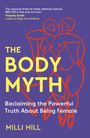 „THE BODY MYTH. Reclaiming the Powerful Truth About Being Female. MILLI HILL.“ Linienzeichnung einer Frau in Rot auf lila Hintergrund.