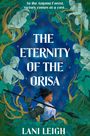 Lani Leigh: The Eternity of the Orisas, Buch