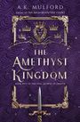 A. K. Mulford: The Amethyst Kingdom, Buch