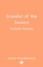 Michelle Kenney: The Scandal of the Season, Buch