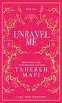 Tahereh Mafi: Unravel Me. Collectors Edition, Buch