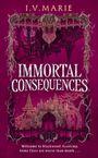 I. V Marie: Immortal Consequences, Buch