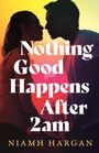 Niamh Hargan: Nothing Good Happens After 2AM, Buch