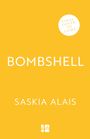Saskia Alais: Bombshell, Buch