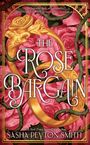 Sasha Peyton Smith: The Rose Bargain, Buch