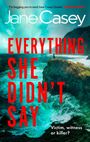 Text: "EVERYTHING SHE DIDN'T SAY" und "Victim, witness or killer?" Ozean und Klippen mit einer Person oben.