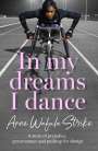 Anne Wafula-Strike: In My Dreams I Dance, Buch