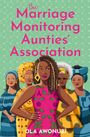 Ola Awonubi: The Marriage Monitoring Aunties' Association, Buch