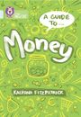 Kalpana Fitzpatrick: Collins Big Cat - A Guide To: Money, Buch