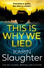 Karin Slaughter: This is Why we Lied, Buch