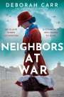 Deborah Carr: Neighbors at War, Buch