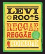 Levi Roots: Levi Roots' Reggae Reggae Cookbook, Buch