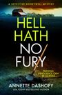 Annette Dashofy: Hell Hath No Fury, Buch