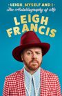 Leigh Francis: Leigh, Myself and I, Buch