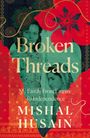 Mishal Husain: Broken Threads, Buch