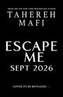 "ESCAPE ME SEPT 2026" in großer weißer Schrift auf schwarzem Hintergrund, darunter "COVER TO BE REVEALED...".