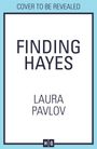 Laura Pavlov: Finding Hayes, Buch