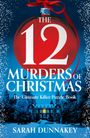 Sarah Dunnakey: The Twelve Murders of Christmas, Buch