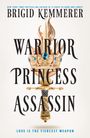 Brigid Kemmerer: Warrior Princess Assassin, Buch