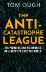 Tom Ough: The Anti-Catastrophe League, Buch