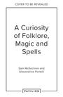 Alexandrine Portelli: A Curiosity of Folklore, Magic and Spells, Buch