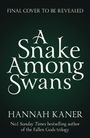 Hannah Kaner: A Snake Among Swans, Buch