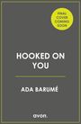 Ada Barume: Hooked on You, Buch