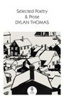 Dylan Thomas: Selected Poetry & Prose, Buch