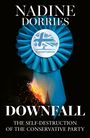 Nadine Dorries: Downfall, Buch