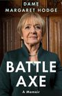 Text: "Dame Margaret Hodge", "Battle Axe", "A Memoir". Frau in grüner Kleidung vor holzgetäfeltem Hintergrund.