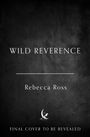 Rebecca Ross: Wild Reverence, Buch
