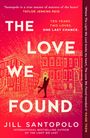 Jill Santopolo: The Love We Found, Buch