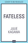 Julie Kagawa: Fateless, Buch