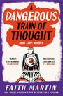 "A Dangerous Train of Thought: Next Stop: Murder." Illustration einer Dampflokomotive. Faith Martin.