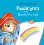 Michael Bond: Paddington at the Rainbow's End, Buch