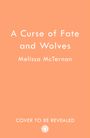 Melissa McTernan: A Curse of Fate and Wolves, Buch