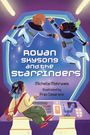 Michelle Mohrweis: Rowan Skysong and the Starfinders, Buch