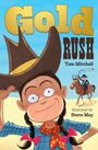 Tom Mitchell: Gold Rush, Buch