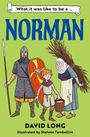 Text: "What it was like to be a... NORMAN". Illustration: Ein Ritter, ein Kind, eine Frau mit Holz.
