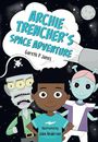 Gareth Jones: Archie Trencher's Space Adventure, Buch