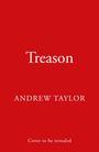 "Treason", "ANDREW TAYLOR", "Cover to be revealed". Schlichtes rotes Design ohne weitere Details.