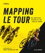 "Mapping Le Tour" in großen Buchstaben auf gelbem Hintergrund. Zahlreiche Rennradfahrer in gelben Trikots.