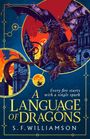 S. F. Williamson: A Language of Dragons, Buch